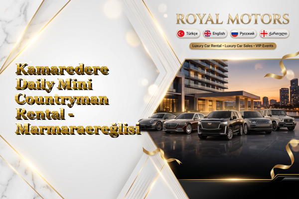 Kamaredere Daily Mini Countryman Rental - Marmaraereğlisi