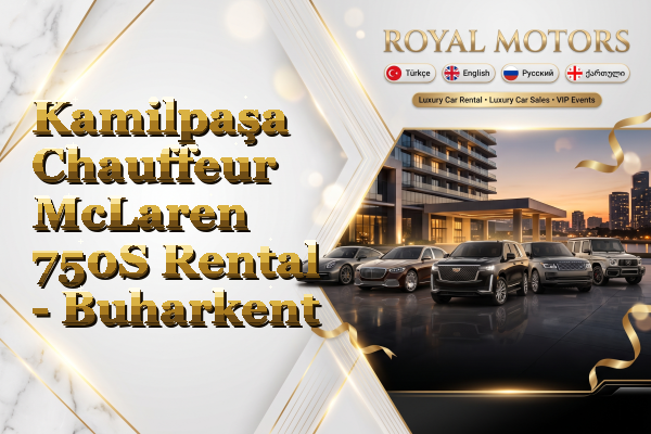 Kamilpaşa Chauffeur McLaren 750S Rental - Buharkent