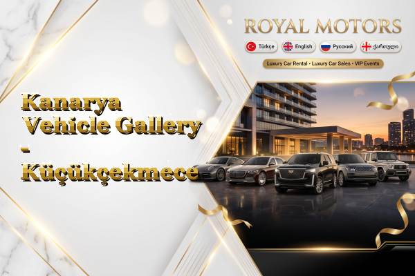 Kanarya Vehicle Gallery - Küçükçekmece