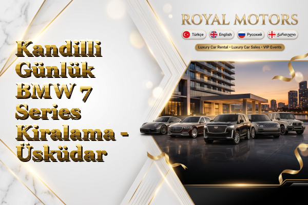 Kandilli Günlük BMW 7 Series Kiralama - Üsküdar