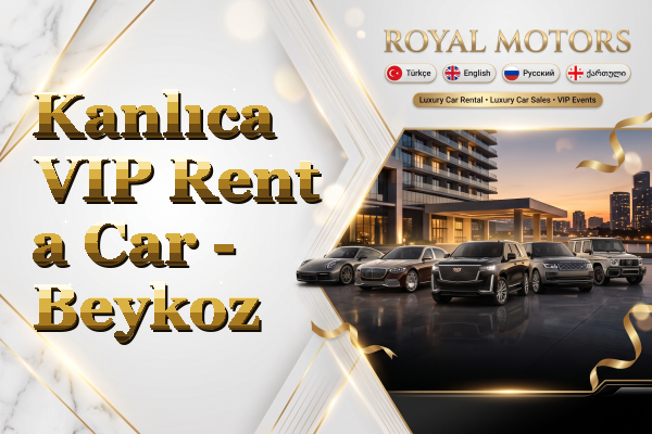 Kanlıca VIP Rent a Car - Beykoz