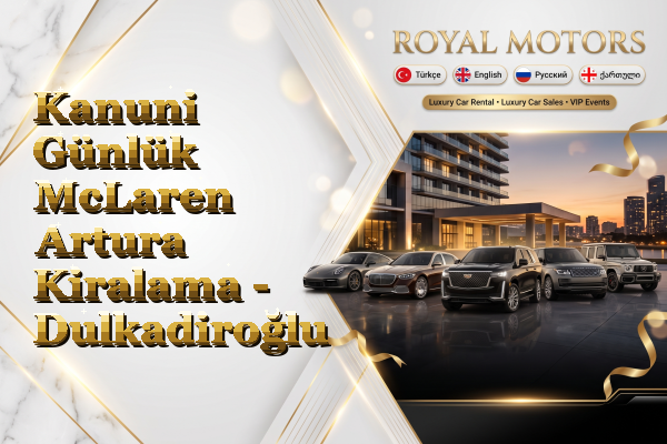 Kanuni Günlük McLaren Artura Kiralama - Dulkadiroğlu