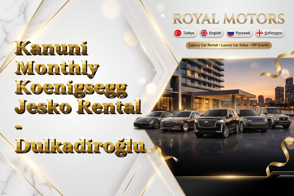 Kanuni Monthly Koenigsegg Jesko Rental - Dulkadiroğlu