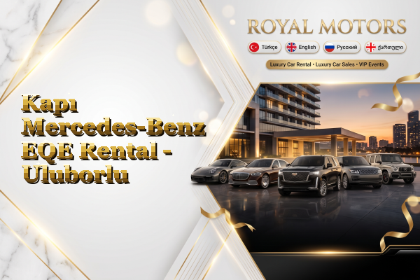 Kapı Mercedes-Benz EQE Rental - Uluborlu