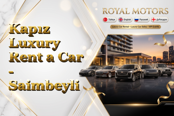 Kapız Luxury Rent a Car - Saimbeyli