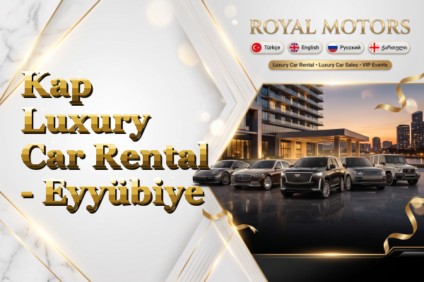 Kap Luxury Car Rental - Eyyübiye