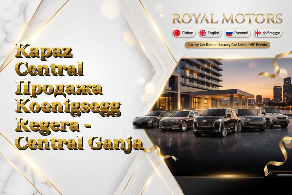 Kapaz Central Продажа Koenigsegg Regera - Central Ganja