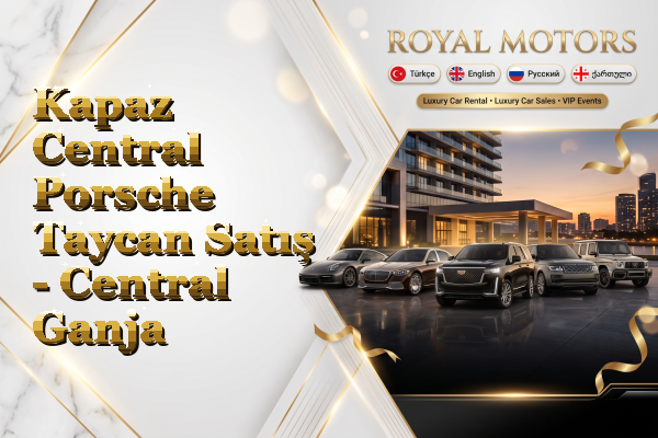 Kapaz Central Porsche Taycan Satış - Central Ganja