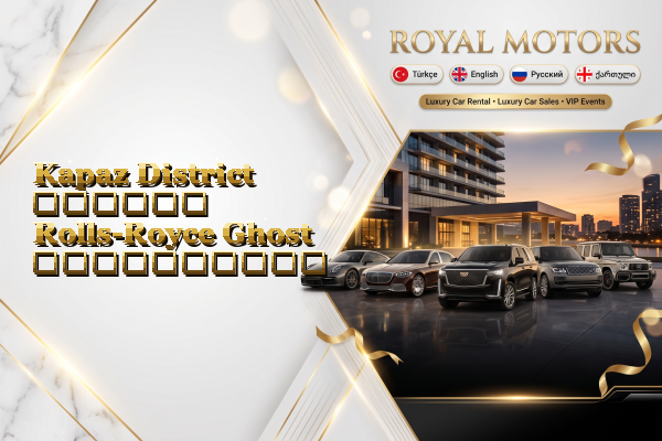 Kapaz District დღიური Rolls-Royce Ghost გაქირავება