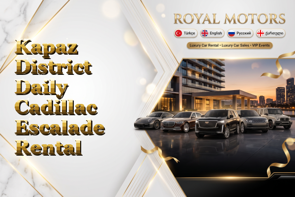 Kapaz District Daily Cadillac Escalade Rental