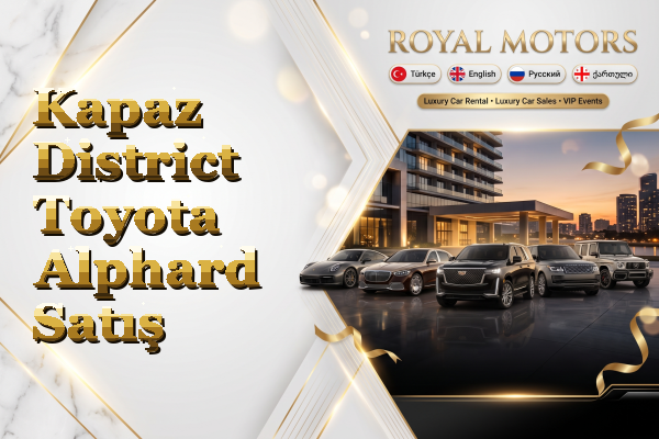 Kapaz District Toyota Alphard Satış