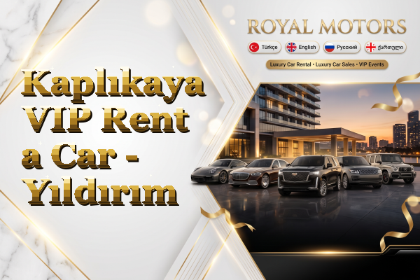 Kaplıkaya VIP Rent a Car - Yıldırım