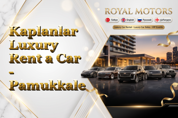Kaplanlar Luxury Rent a Car - Pamukkale