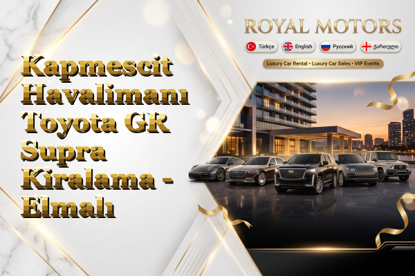 Kapmescit Havalimanı Toyota GR Supra Kiralama - Elmalı
