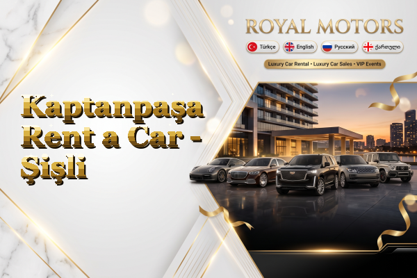 Kaptanpaşa Rent a Car - Şişli