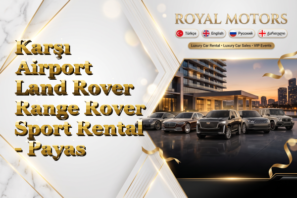 Karşı Airport Land Rover Range Rover Sport Rental - Payas
