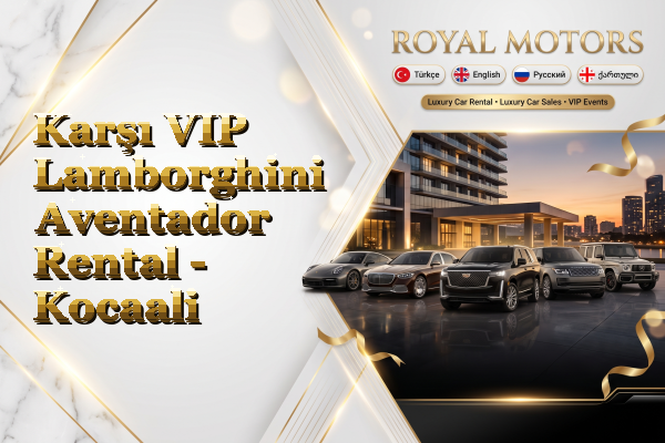 Karşı VIP Lamborghini Aventador Rental - Kocaali