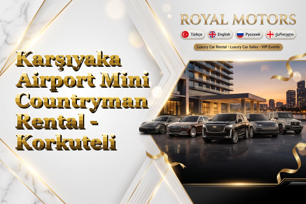 Karşıyaka Airport Mini Countryman Rental - Korkuteli