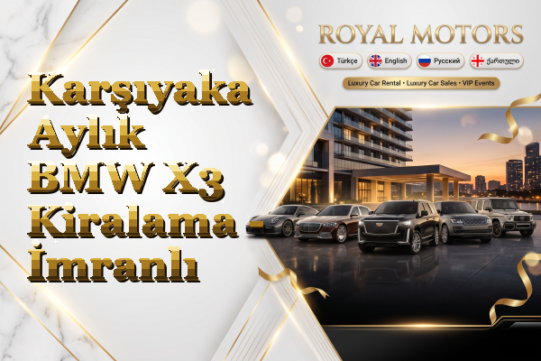 Karşıyaka Aylık BMW X3 Kiralama - İmranlı