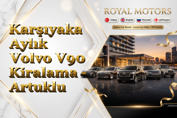 Karşıyaka Aylık Volvo V90 Kiralama - Artuklu