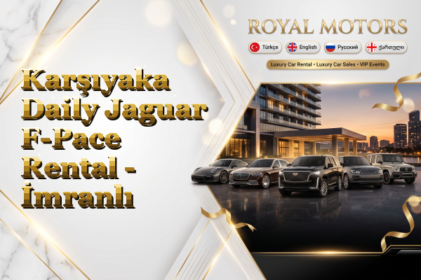 Karşıyaka Daily Jaguar F-Pace Rental - İmranlı