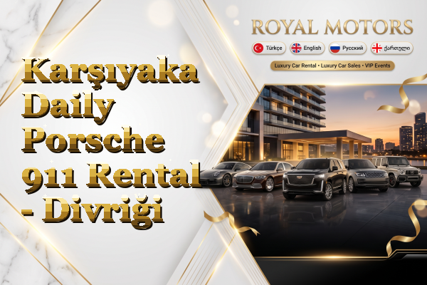 Karşıyaka Daily Porsche 911 Rental - Divriği
