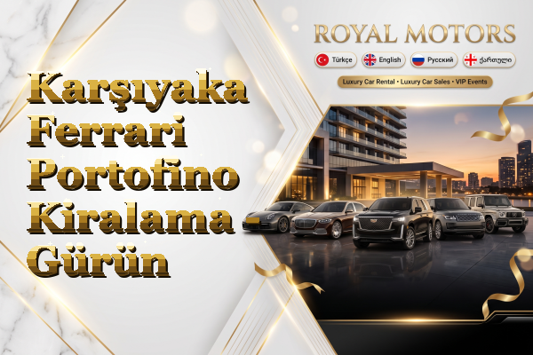 Karşıyaka Ferrari Portofino Kiralama - Gürün
