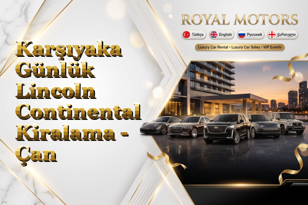 Karşıyaka Günlük Lincoln Continental Kiralama - Çan