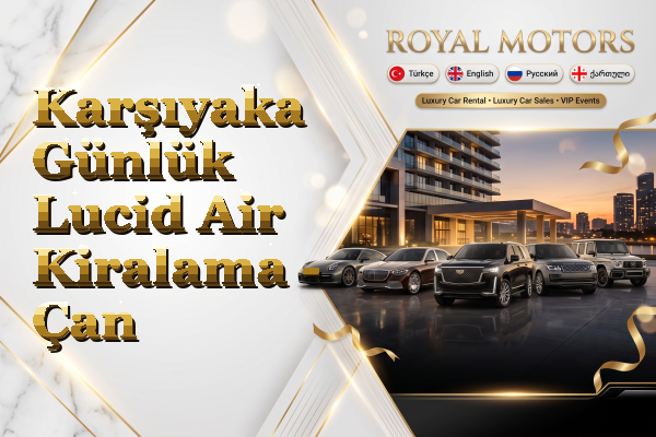 Karşıyaka Günlük Lucid Air Kiralama - Çan
