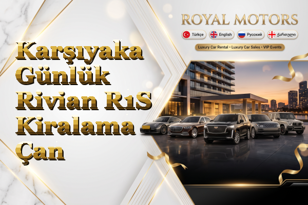 Karşıyaka Günlük Rivian R1S Kiralama - Çan