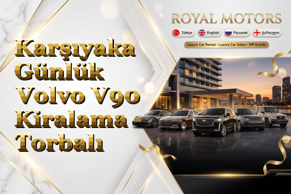 Karşıyaka Günlük Volvo V90 Kiralama - Torbalı