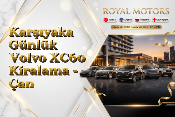 Karşıyaka Günlük Volvo XC60 Kiralama - Çan