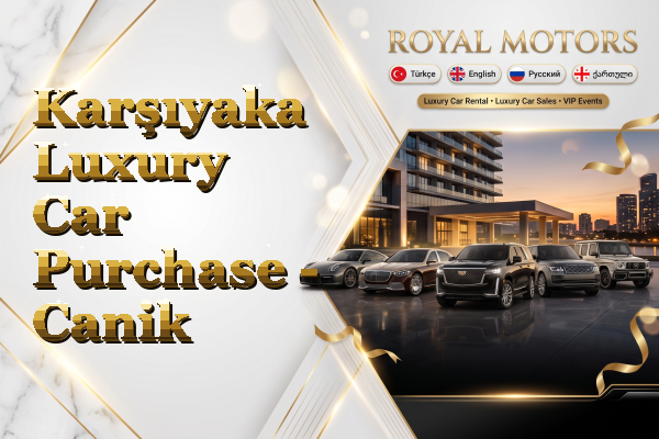 Karşıyaka Luxury Car Purchase - Canik