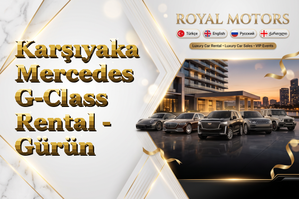 Karşıyaka Mercedes G-Class Rental - Gürün