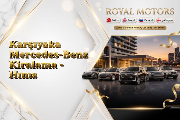 Karşıyaka Mercedes-Benz Kiralama - Hınıs