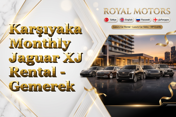 Karşıyaka Monthly Jaguar XJ Rental - Gemerek