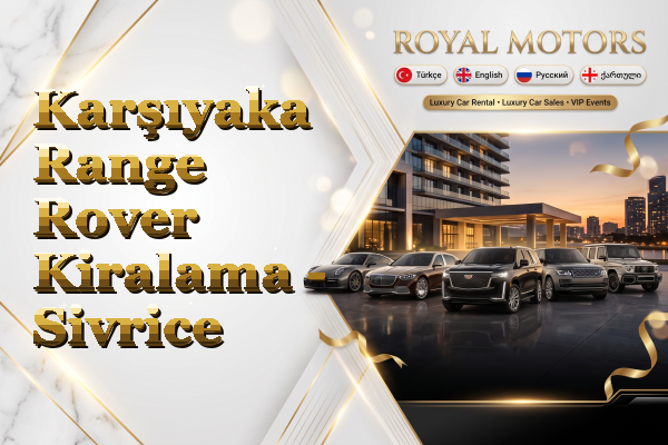 Karşıyaka Range Rover Kiralama - Sivrice