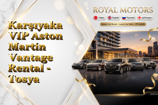 Karşıyaka VIP Aston Martin Vantage Rental - Tosya