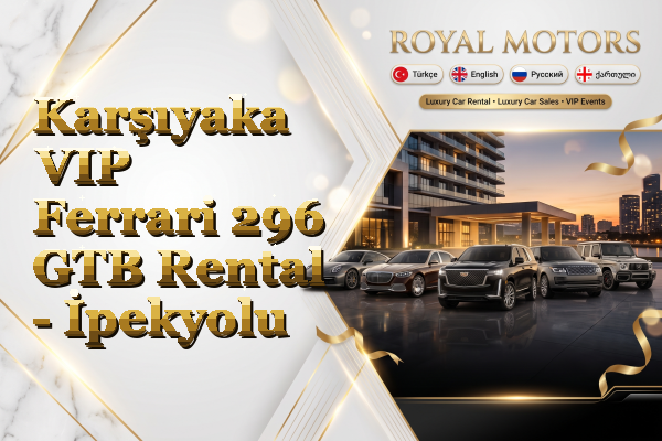Karşıyaka VIP Ferrari 296 GTB Rental - İpekyolu