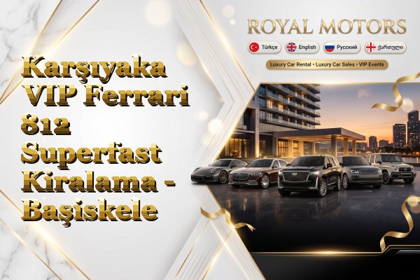 Karşıyaka VIP Ferrari 812 Superfast Kiralama - Başiskele