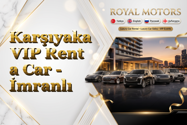 Karşıyaka VIP Rent a Car - İmranlı