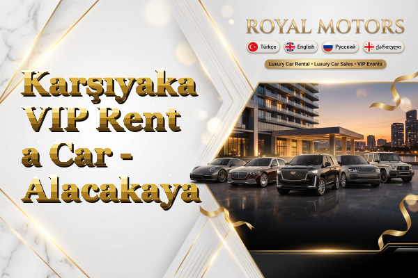 Karşıyaka VIP Rent a Car - Alacakaya
