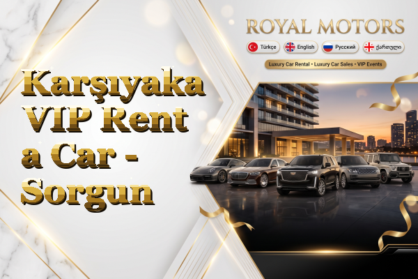 Karşıyaka VIP Rent a Car - Sorgun