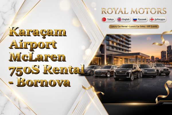 Karaçam Airport McLaren 750S Rental - Bornova