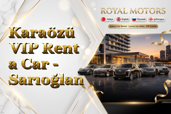 Karaözü VIP Rent a Car - Sarıoğlan