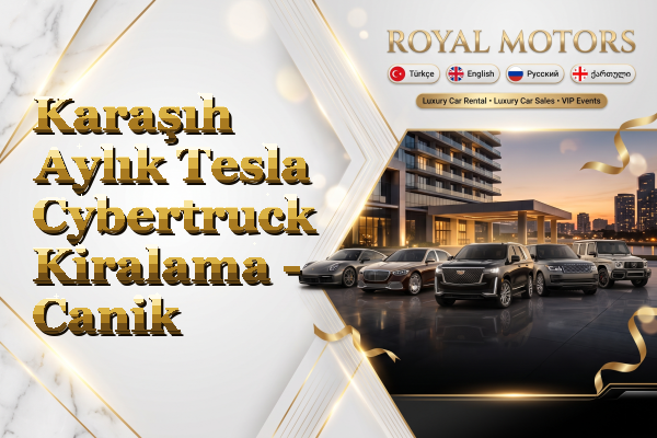 Karaşıh Aylık Tesla Cybertruck Kiralama - Canik
