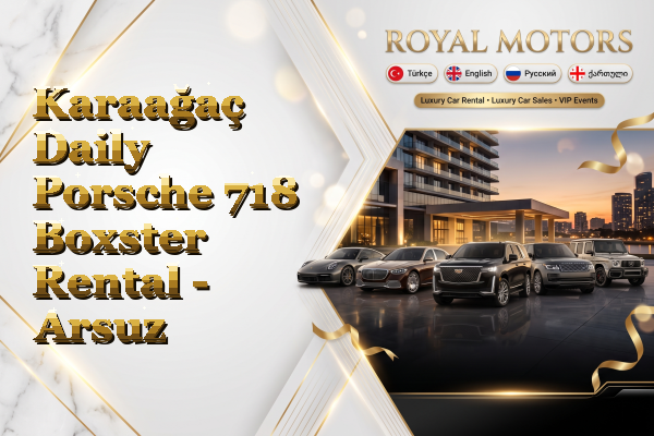 Karaağaç Daily Porsche 718 Boxster Rental - Arsuz