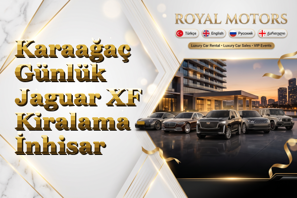 Karaağaç Günlük Jaguar XF Kiralama - İnhisar