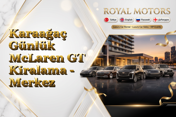 Karaağaç Günlük McLaren GT Kiralama - Merkez