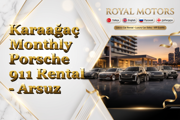 Karaağaç Monthly Porsche 911 Rental - Arsuz